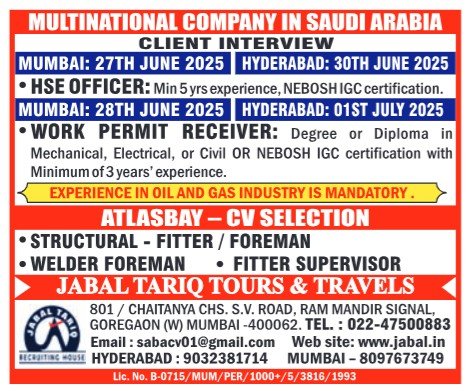 Job vacancies for Saudi Arabia multinational company with interviews in Mumbai and Hyderabad for HSE officers and permit receivers
