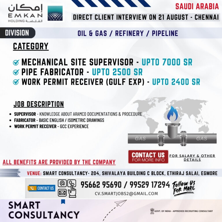 WANTED FOR A LEADING OIL & GAS / PIPELINE PROJECTS - SAUDI | DIRECT CLIENT INTERVIEW ON 21 AUGUST - CHENNAI 3 WANTED FOR A LEADING OIL & GAS / PIPELINE PROJECTS – SAUDI | DIRECT CLIENT INTERVIEW ON 21 AUGUST – CHENNAI