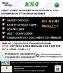 WE ARE HIRING FOR KSA DIRECT CLIENT INTERVIEW IN DELHI 09.10.2025 & CHENNAI ON 2ND WEEK OF OCTOBER 2025