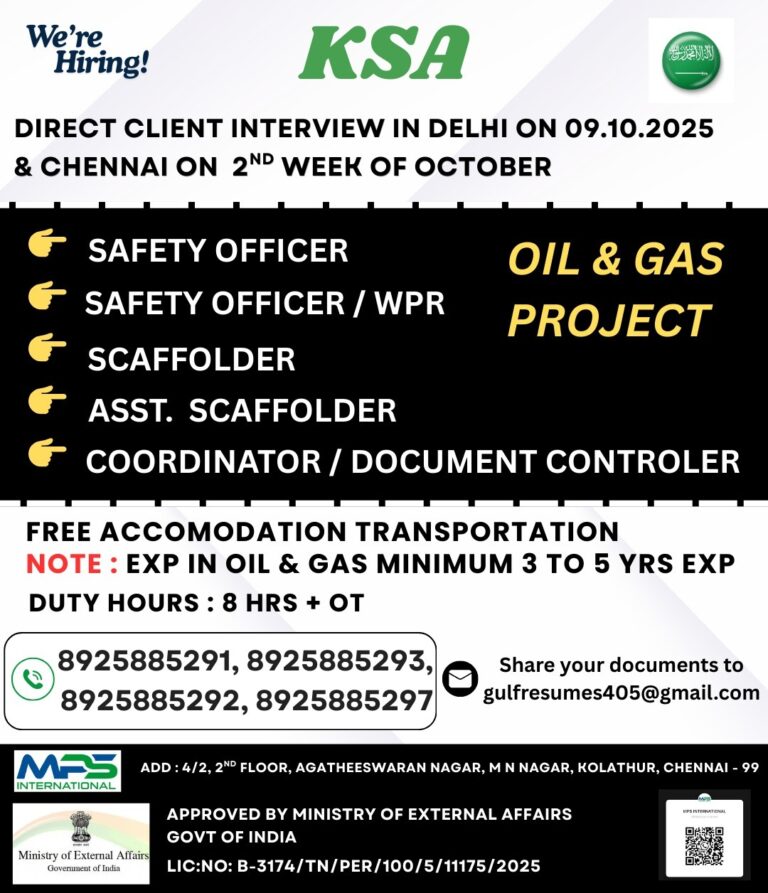 WE ARE HIRING FOR KSA DIRECT CLIENT INTERVIEW IN DELHI 09.10.2025 & CHENNAI ON 2ND WEEK OF OCTOBER 2025