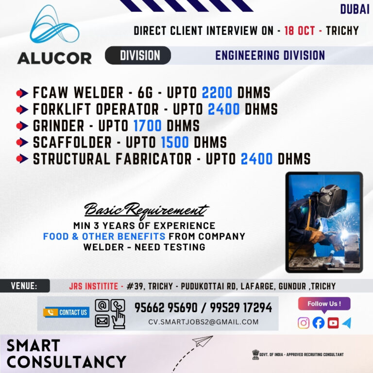 WANTED FOR A LEADING ENGINEERING COMPANY (DUBAI) – DIRECT CLIENT INTERVIEW ON 18 OCTOBER – TRICHY