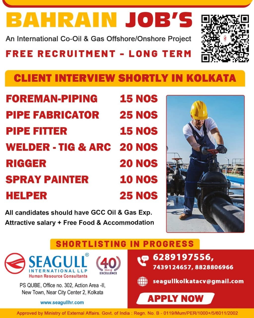 Bahrain oil and gas project jobs with client interview in Kolkata for welders, riggers, fitters, painters, and helpers.