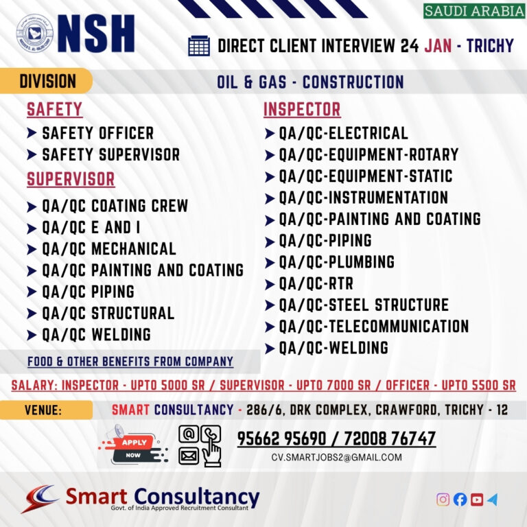 WANTED FOR A LEADING OIL & GAS CONSTRUCTION COMPANY (SAUDI) DIRECT CLIENT INTERVIEW ON 24 JAN – TRICHY