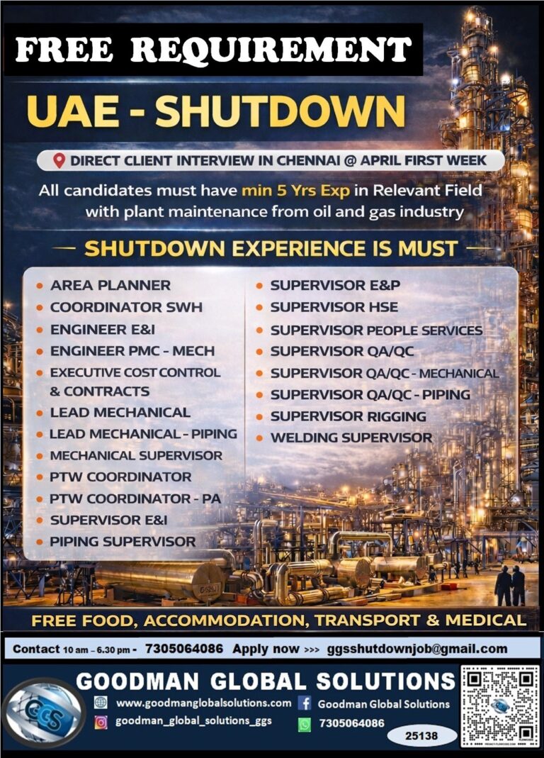 FREE REQUIREMENT – UAE – OIL & GAS  (SHUTDOWN PROJECT)  DIRECT CLIENT INTERVIEW  IN CHENNAI @APRIL 1ST WEEK