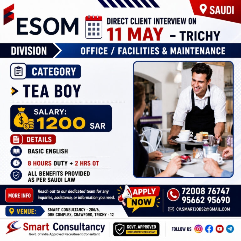 URGENT JOB OPENING – SAUDI ARABIA DIRECT CLIENT INTERVIEW – 11 MAY | TRICHY 4 URGENT JOB OPENING – SAUDI ARABIA DIRECT CLIENT INTERVIEW – 11 MAY | TRICHY