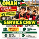 Service Crew Jobs in Oman – Online Interview and Urgent Hiring