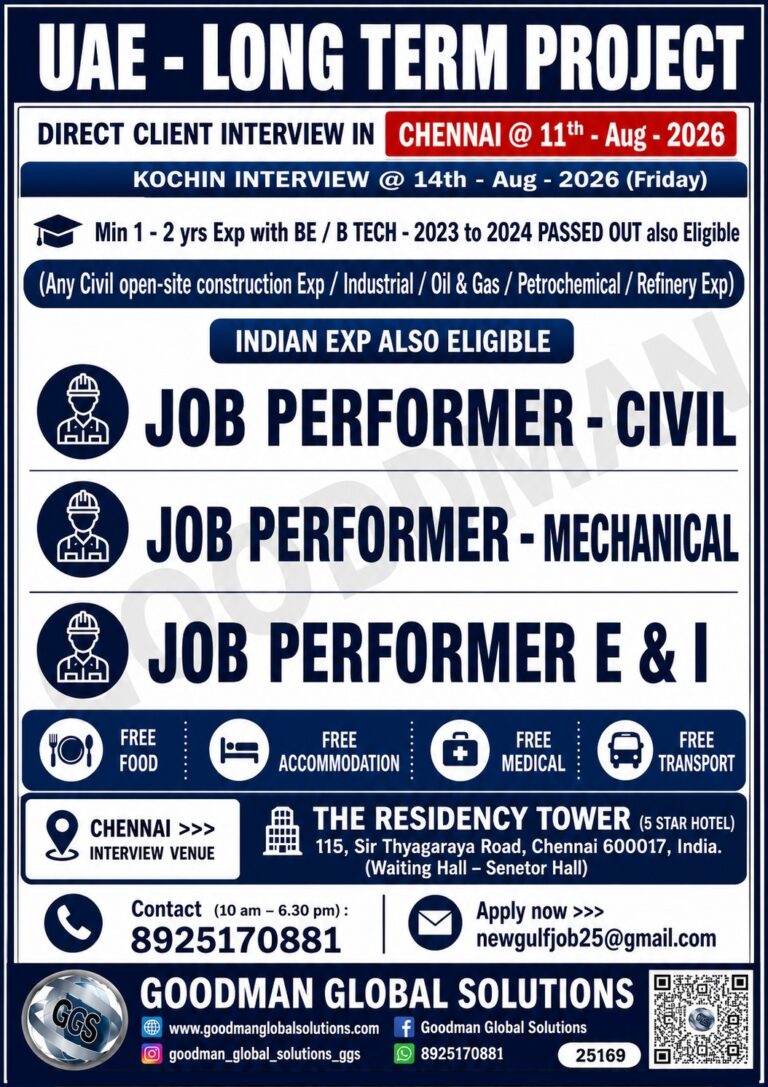 UAE - LONG TERM PROJECT (Direct Client Interview in CHENNAI @ 11/8/2026 & KOCHIN @ 14/8/2026) - JOB PERFORMER 3 UAE – LONG TERM PROJECT (Direct Client Interview in CHENNAI @ 11/8/2026 & KOCHIN @ 14/8/2026) – JOB PERFORMER
